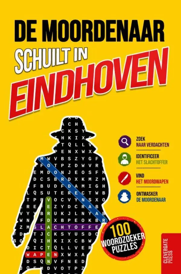 De moordenaar schuilt in Eindhoven
