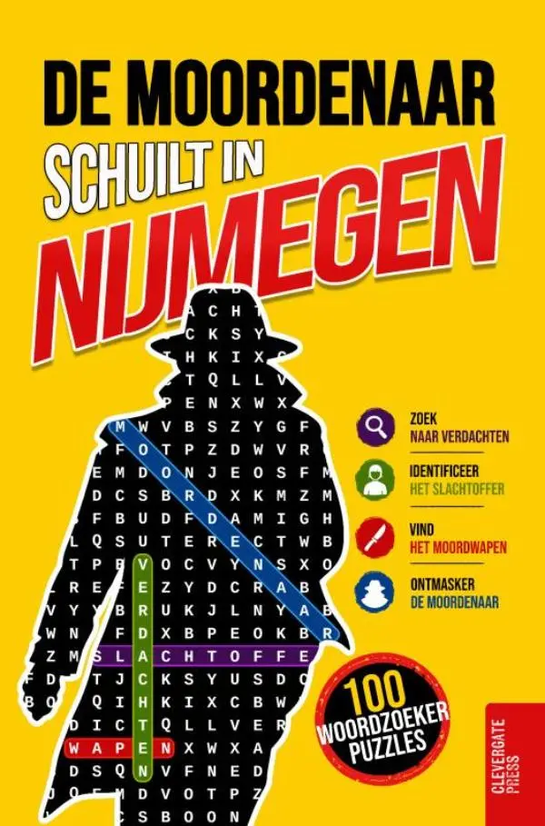 De moordenaar schuilt in Nijmegen