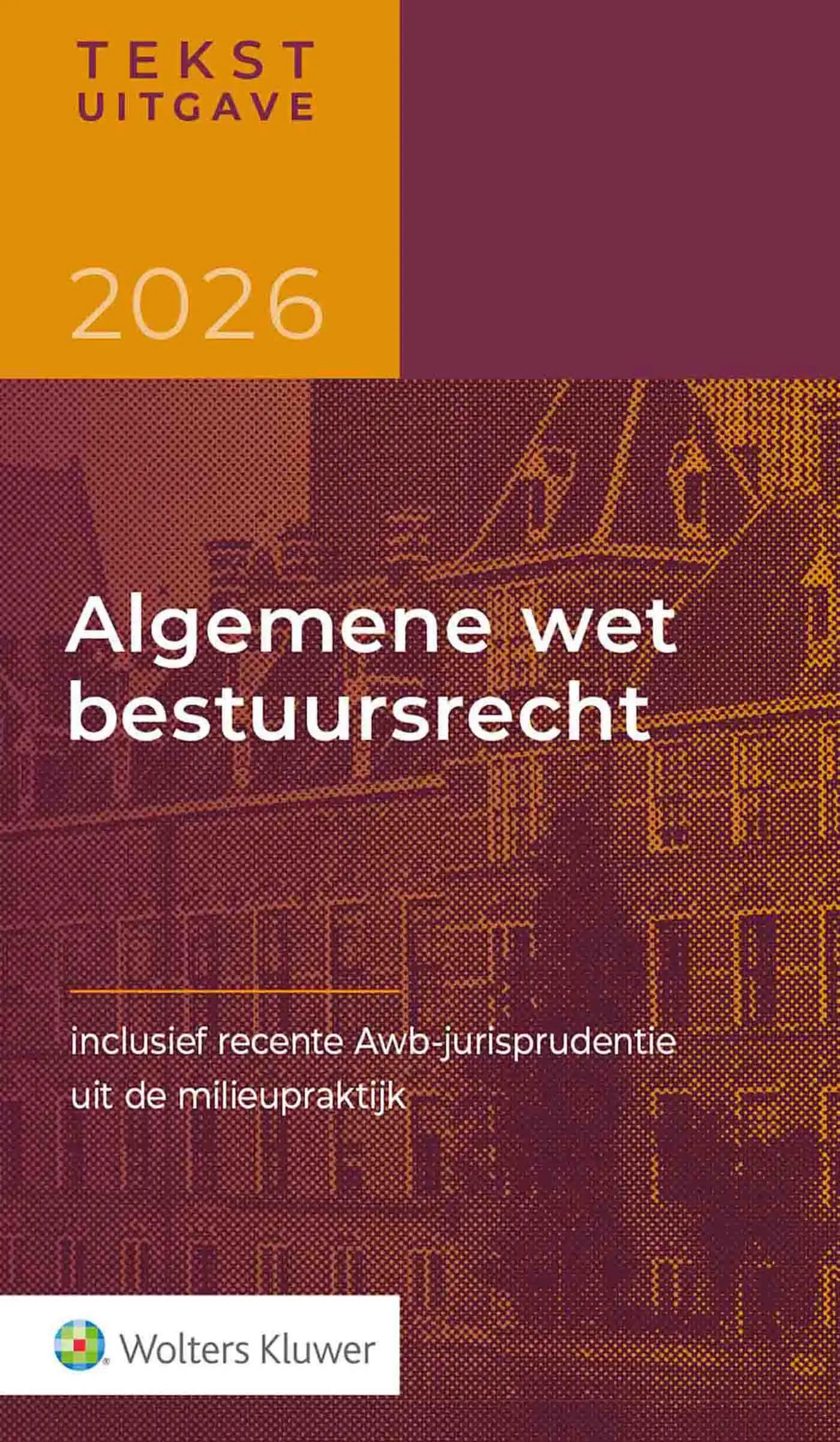 Tekstuitgave Algemene wet bestuursrecht 2026