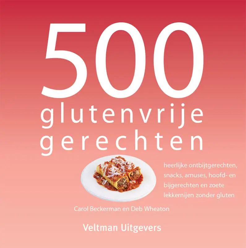 500 glutenvrije gerechten