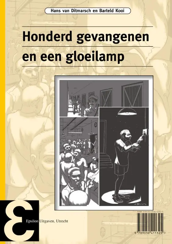 Honderd gevangenen en een gloeilamp
