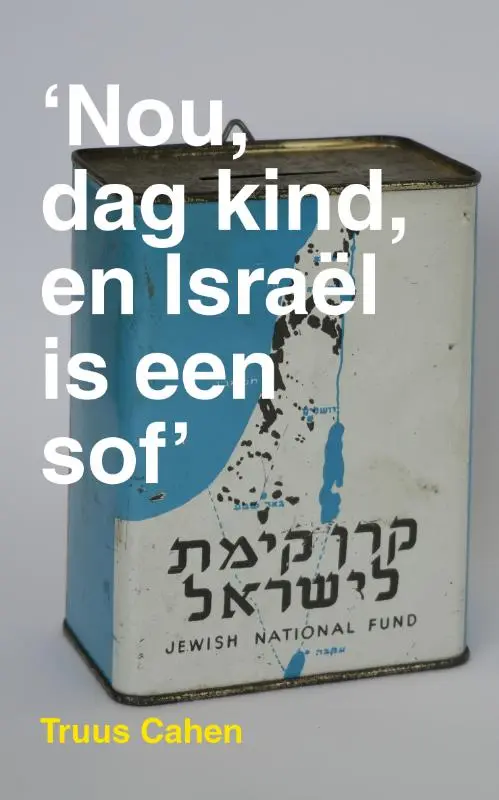 Nou, dag kind, en Israël is een sof