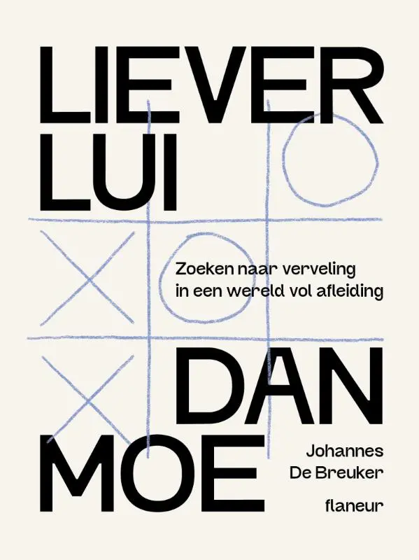 Liever lui dan moe