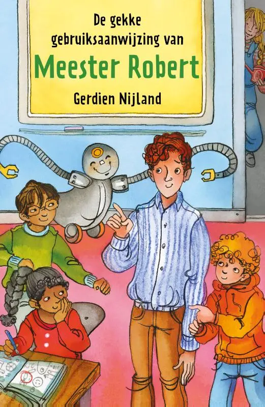 De gekke gebruiksaanwijzing van meester Robert