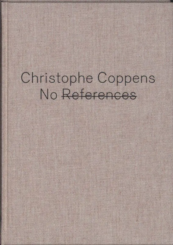NO REFERENCES : Christophe Coppens