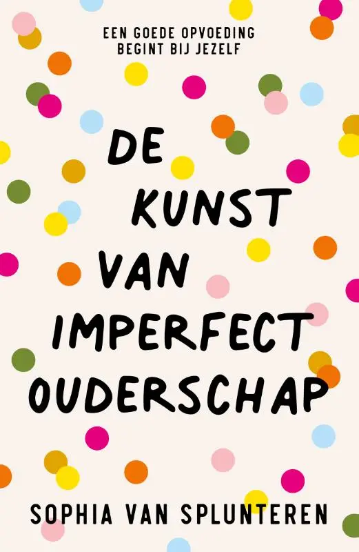 De kunst van imperfect ouderschap