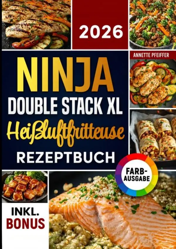 Das Ninja Double Stack XL Heißluftfritteuse Rezeptbuch