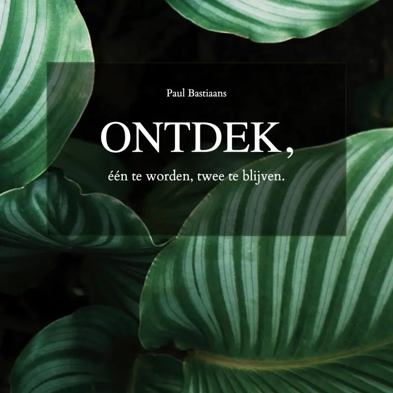 Ontdek, één te worden, twee te blijven.