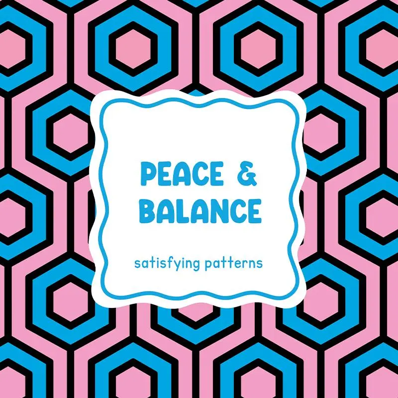Satisfying patterns - Peace & balance