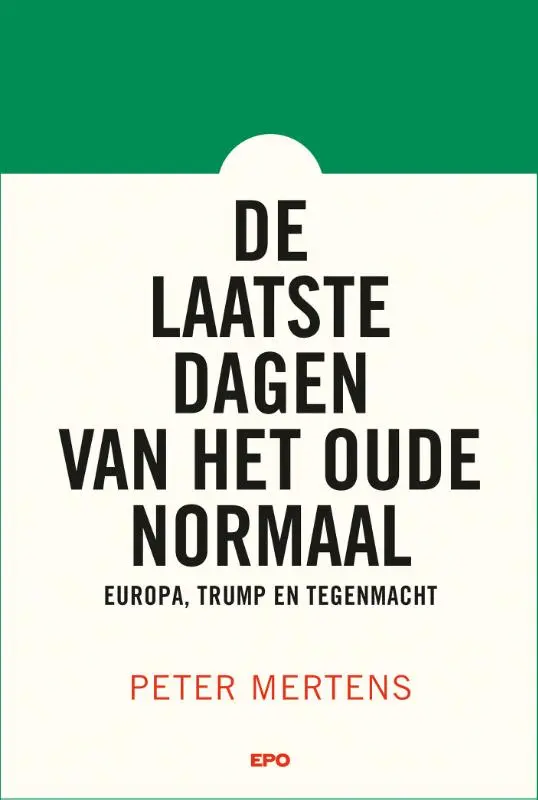 De laatste dagen van het oude normaal
