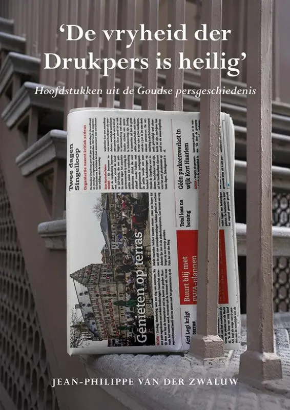 'De vryheid der Drukpers is heilig'