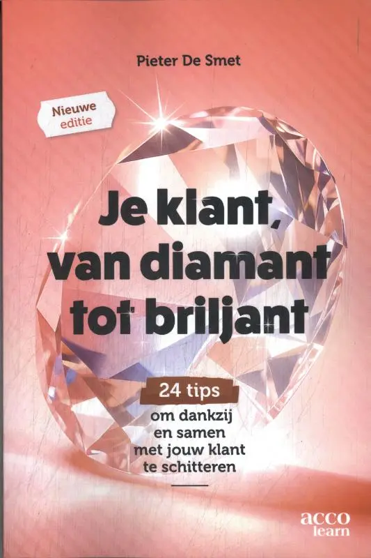 Je klant, van diamant tot briljant