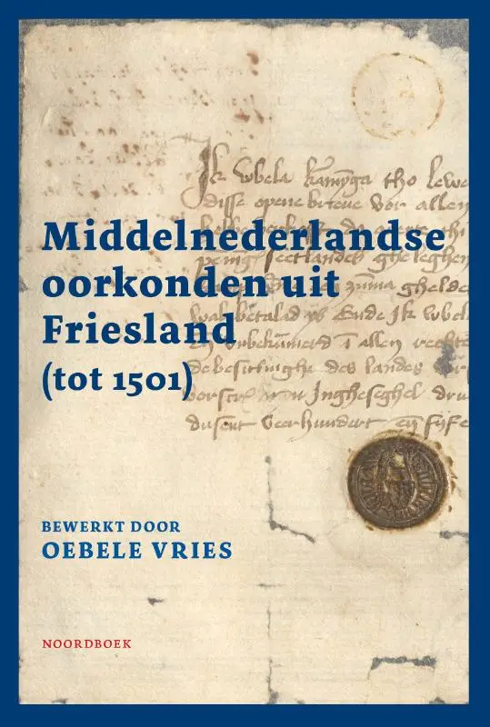 Middelnederlandse oorkonden uit Friesland (tot 1501)