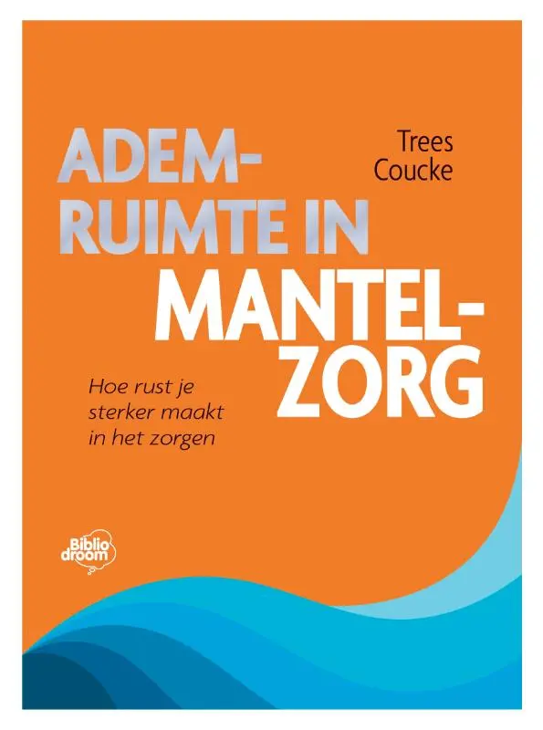 Ademruimte in mantelzorg