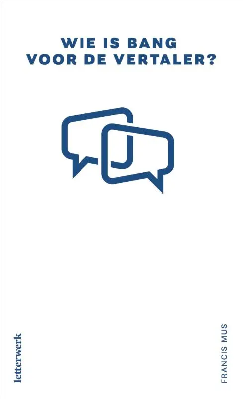 Wie is bang voor de vertaler?