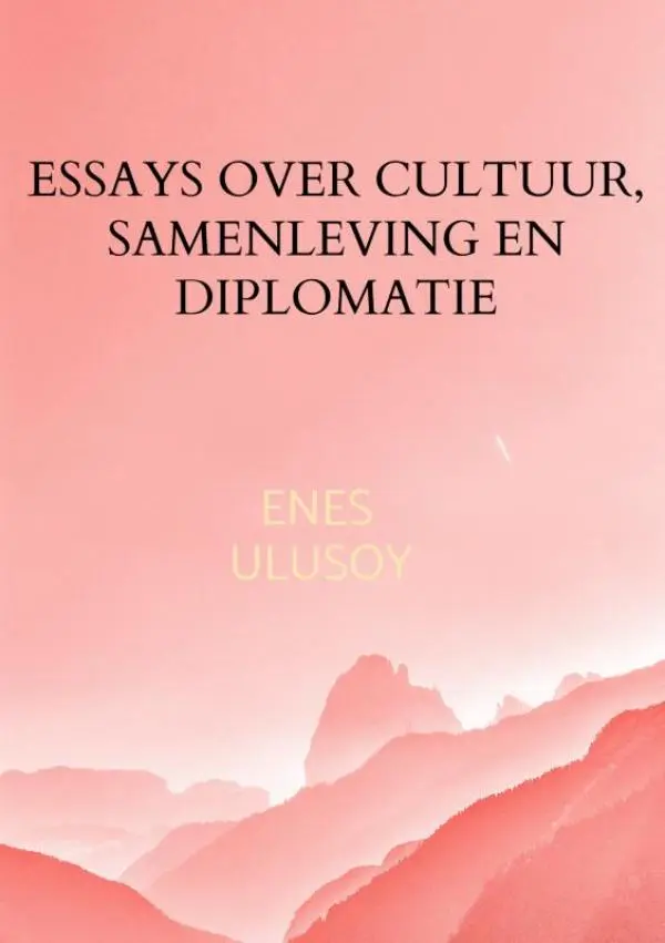 Essays over cultuur, samenleving en diplomatie