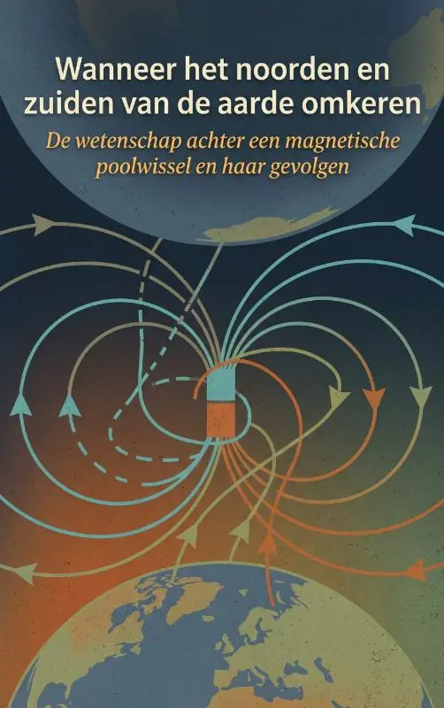 Wanneer het noorden en zuiden van de aarde omkeren