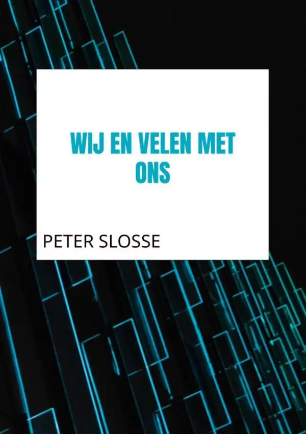 Wij en velen met ons