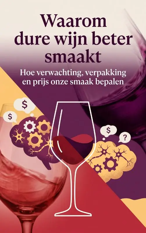 Waarom dure wijn beter smaakt