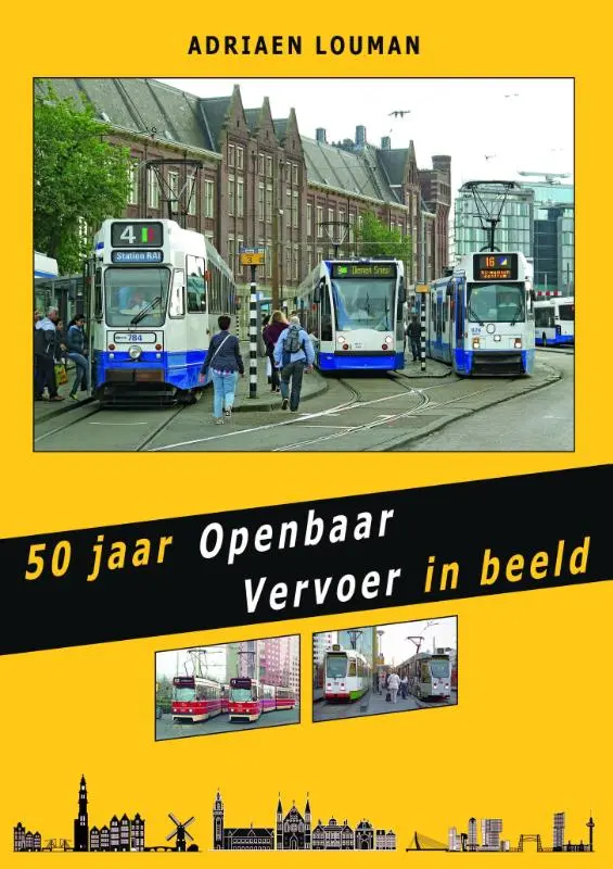 50 jaar Openbaar Vervoer in beeld