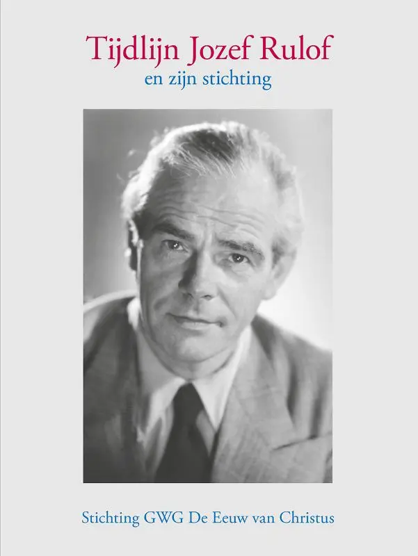 Tijdlijn Jozef Rulof en zijn stichting