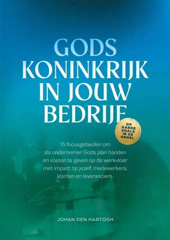 Gods koninkrijk in jouw bedrijf