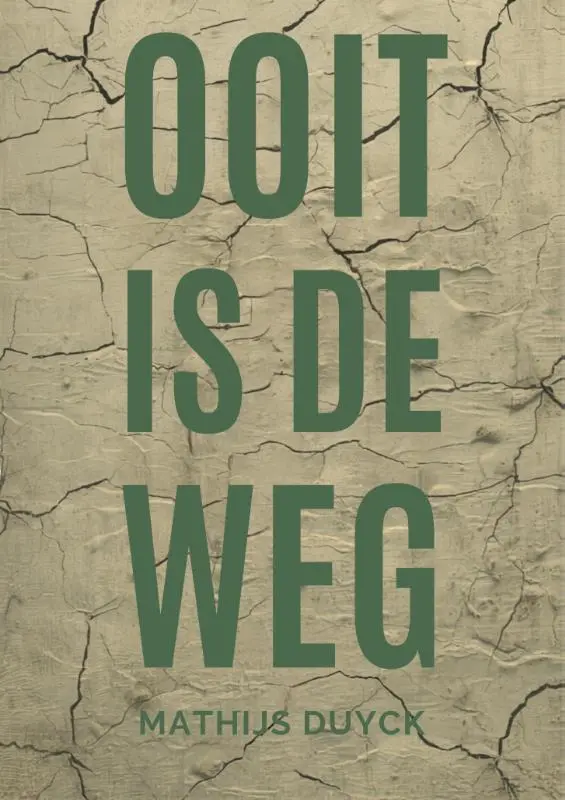 Ooit is de weg