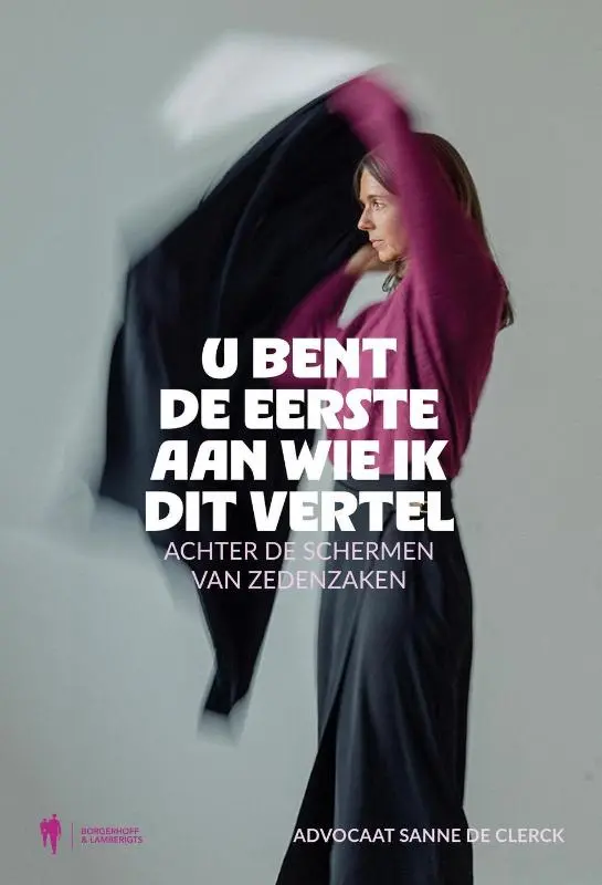 U bent de eerste aan wie ik dit vertel
