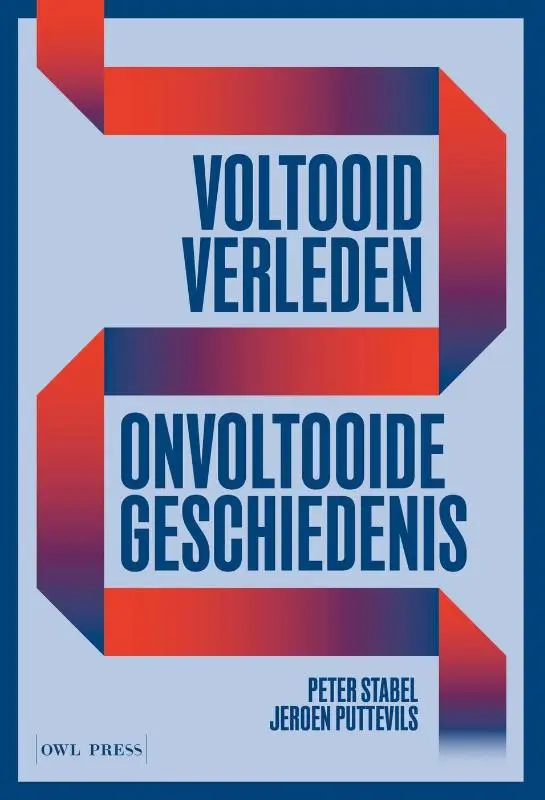 Voltooid verleden, onvoltooide geschiedenis