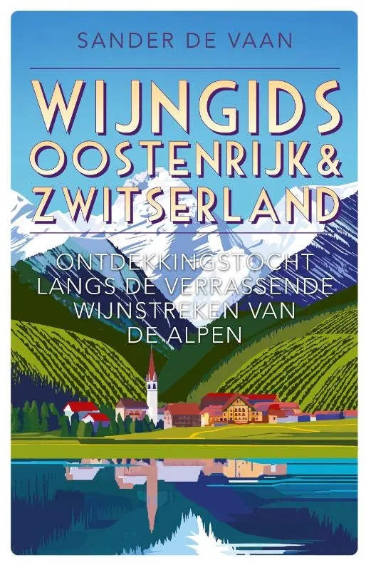 Wijngids Oostenrijk & Zwitserland