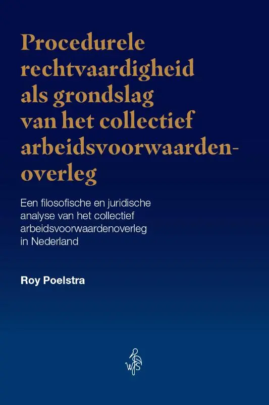 Procedurele rechtvaardigheid als grondslag van het collectief arbeidsvoorwaardenoverleg