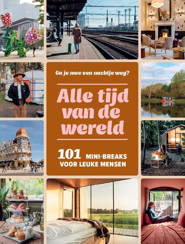 101 mini-breaks voor leuke mensen